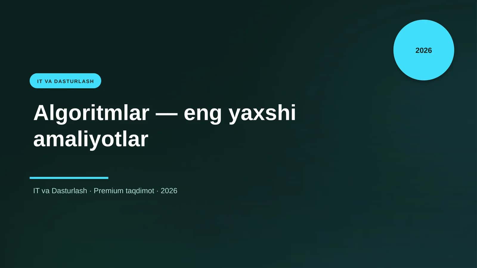 Algoritmlar — eng yaxshi amaliyotlar