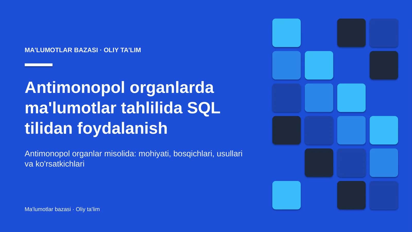 Antimonopol organlarda ma'lumotlar tahlilida SQL tilidan foydalanish