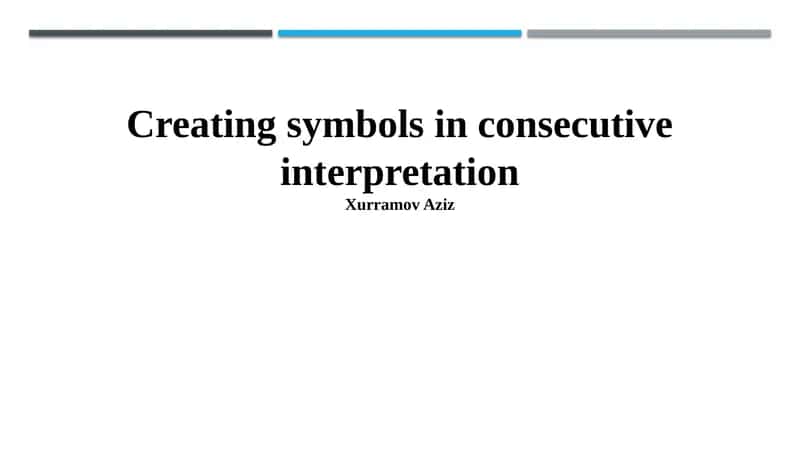 Creating symbols in consecutive interpretation