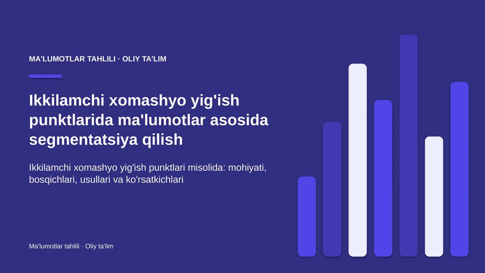 Ikkilamchi xomashyo yig'ish punktlarida ma'lumotlar asosida segmentatsiya qilish