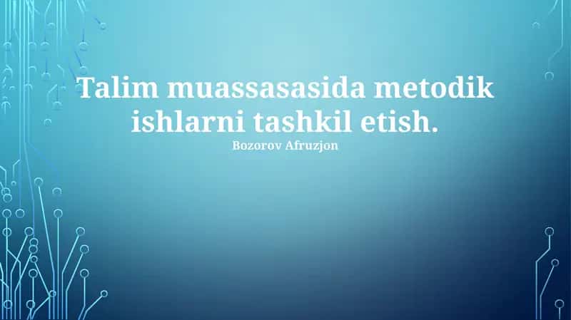 Metodik Ishni Rejalashtirish va Tashkil etish