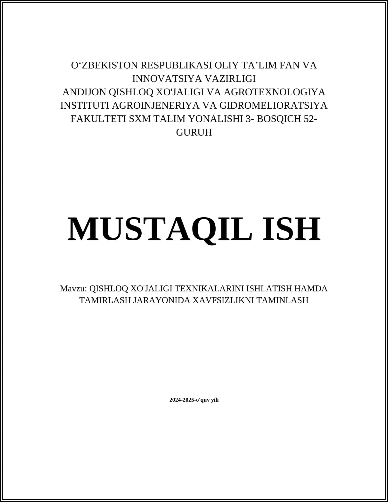 QISHLOQ XO'JALIGI TEXNIKALARINI ISHLATISH HAMDA TAMIRLASH JARAYONIDA XAVFSIZLIKNI TAMINLASH