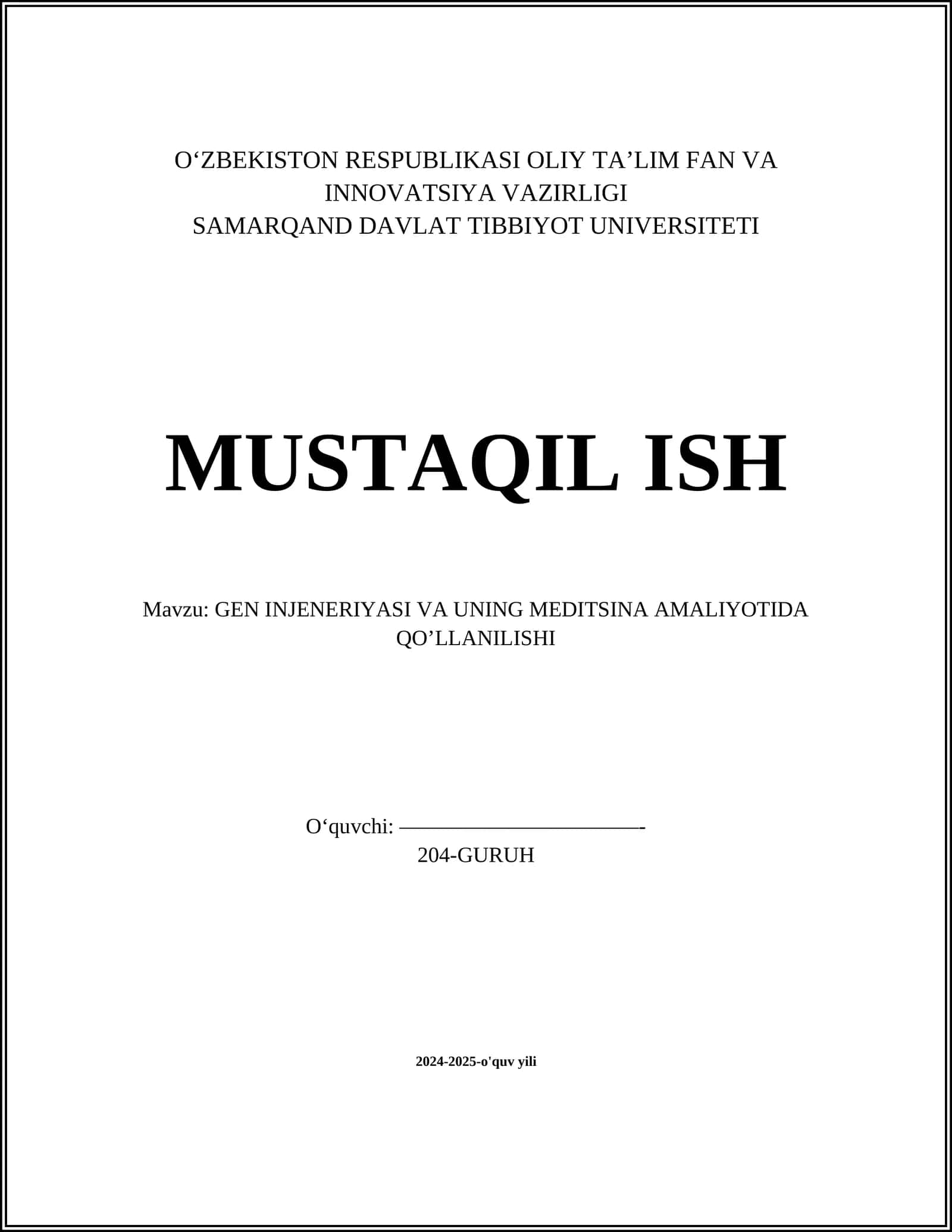 GEN INJENERIYASI VA UNING MEDITSINA AMALIYOTIDA QO’LLANILISHI