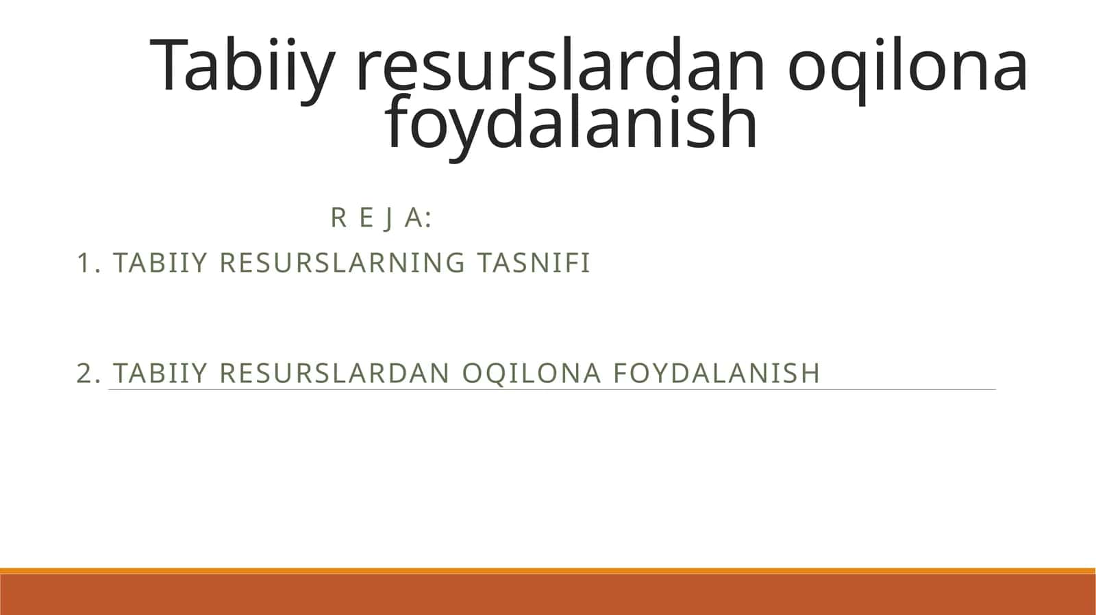 Tabiiy resurslardan oqilona foydalanish