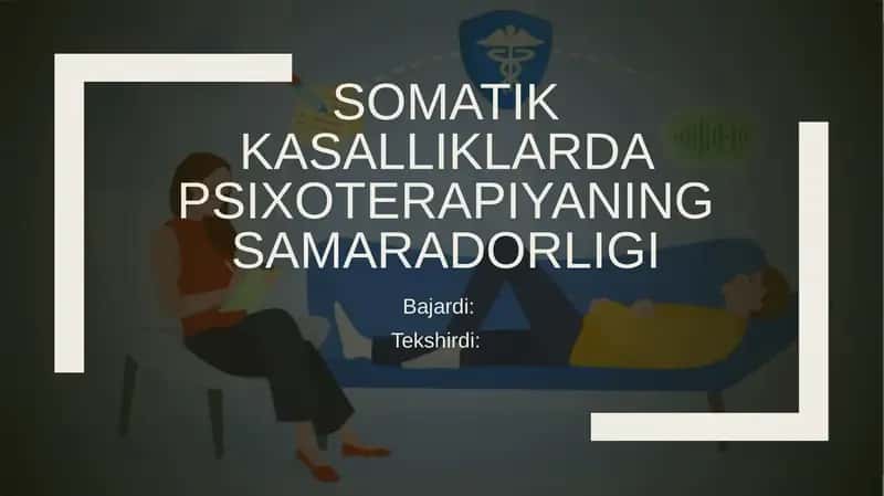 Somatik kasalliklarda psixoterapiyaning samaradorligi