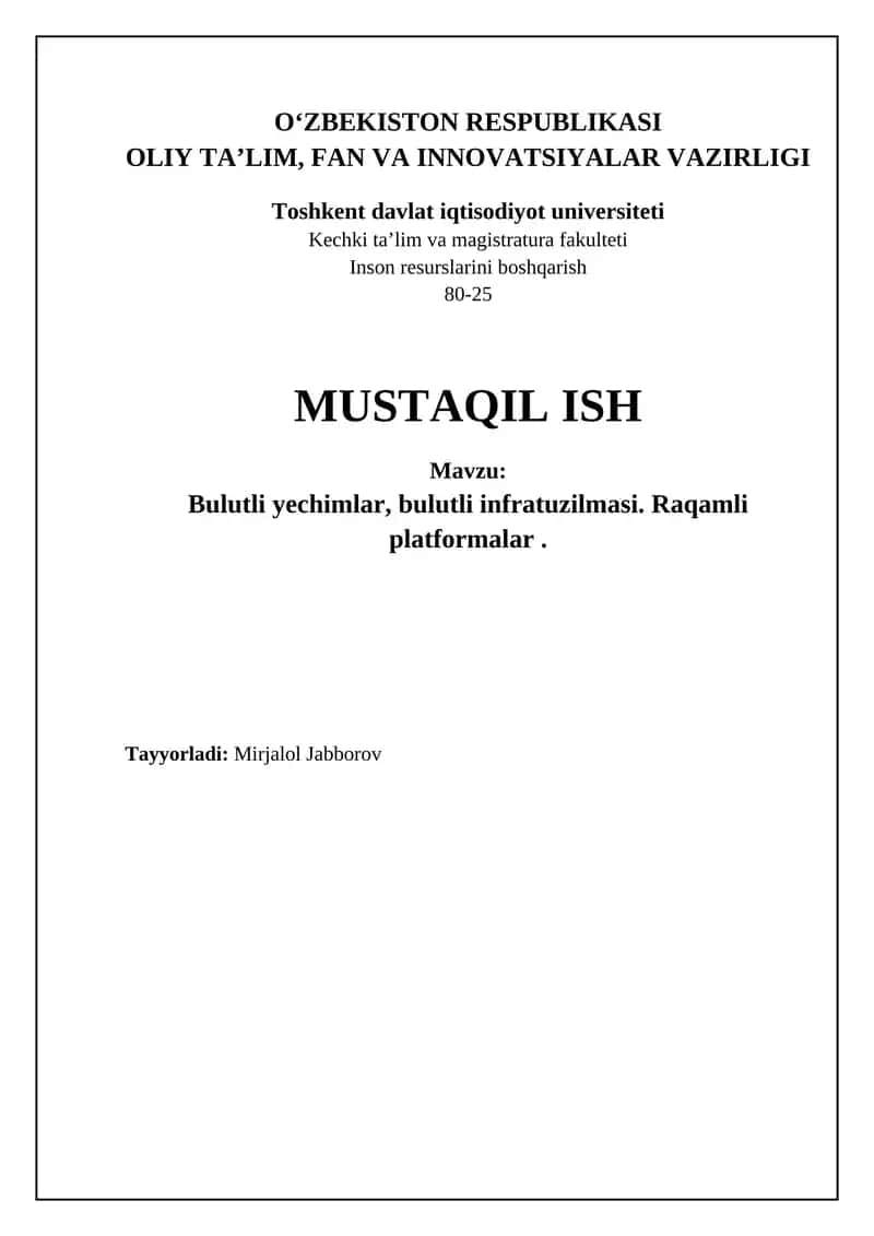 Bulutli yechimlar, bulutli infratuzilmasi. Raqamli platformalar