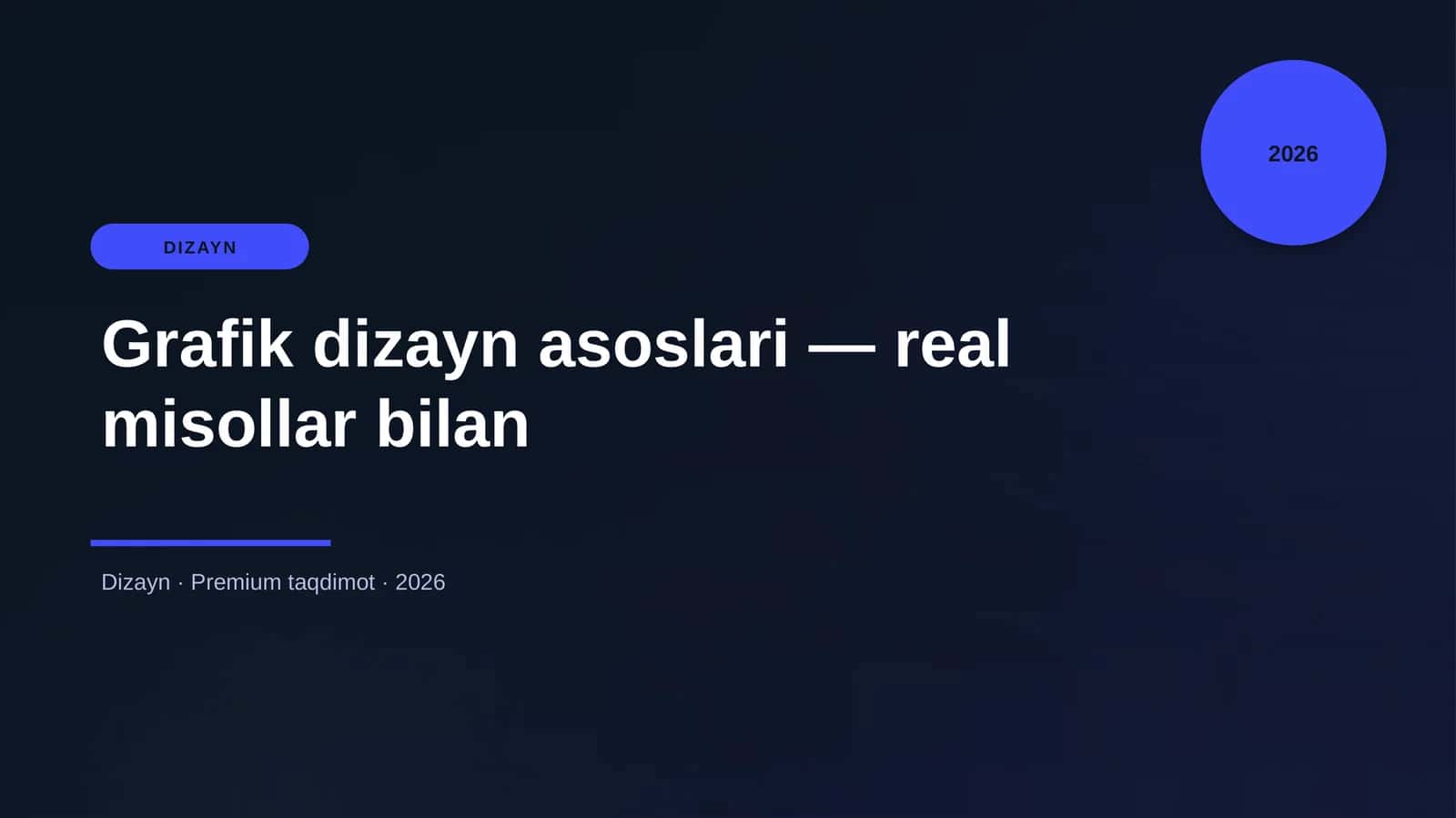 Grafik dizayn asoslari - real misollar bilan