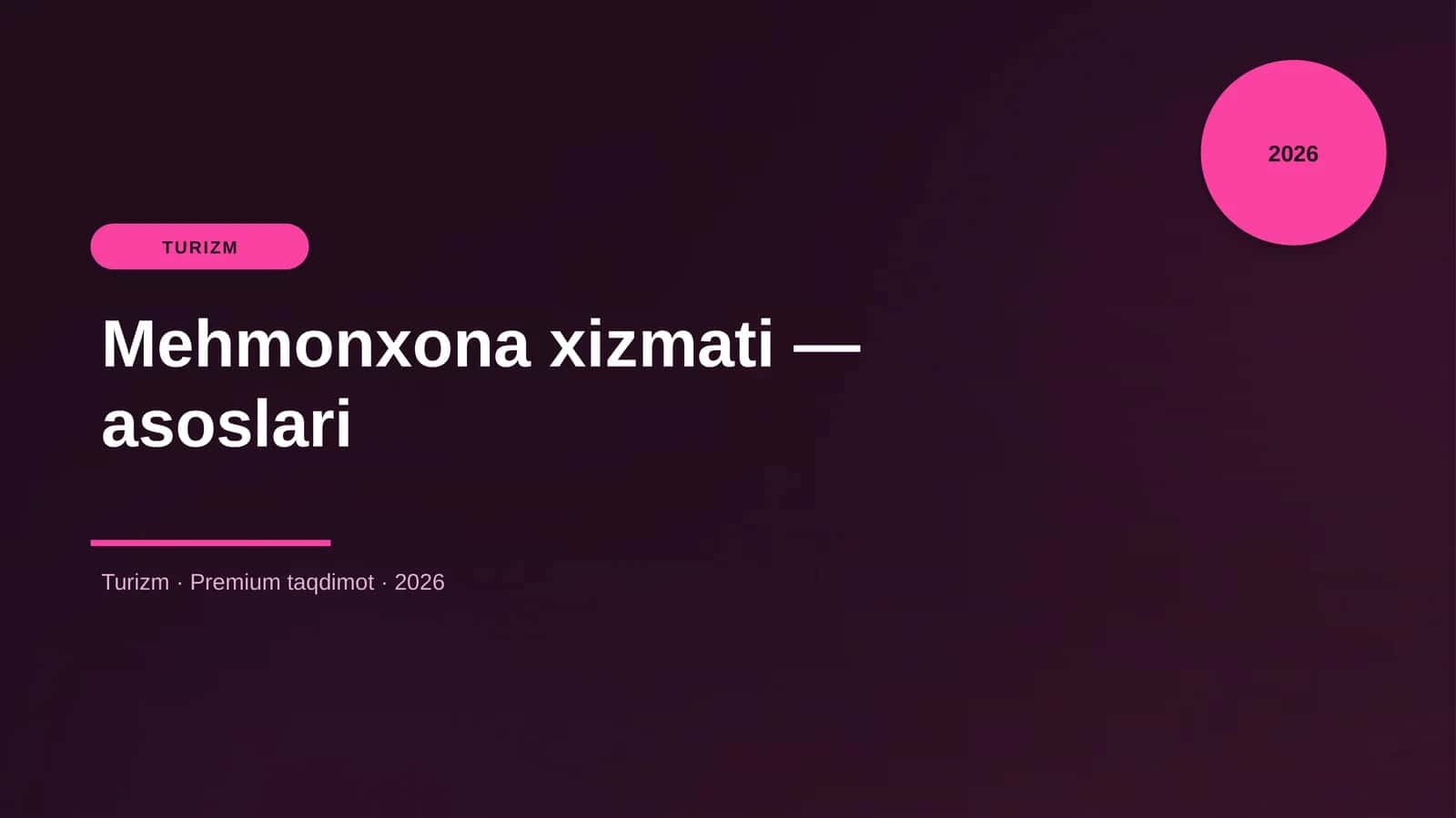 Mehmonxona xizmati — asoslari