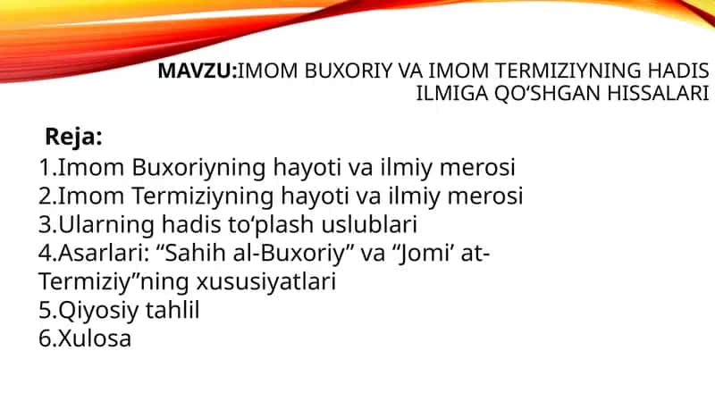 Imom Buxoriy va Imom Termiziyning hadis ilmiga qo‘shgan hissalari