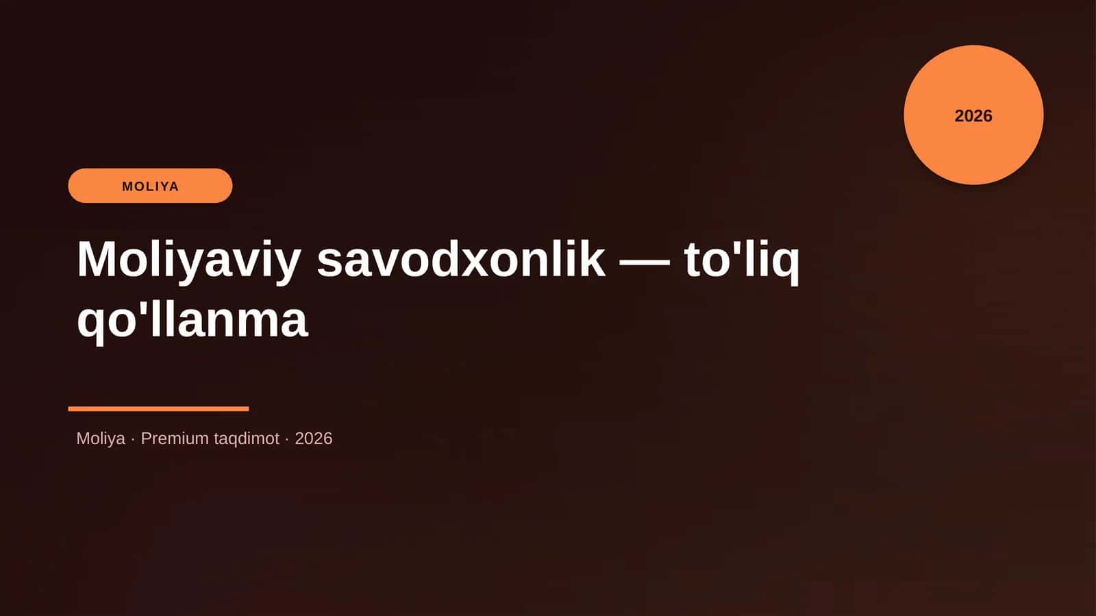 Moliyaviy savodxonlik — to'liq qo'llanma