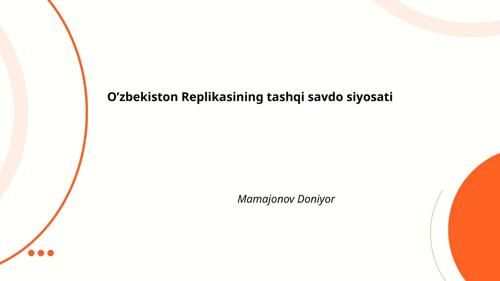 O’zbekiston Replikasining tashqi savdo siyosati