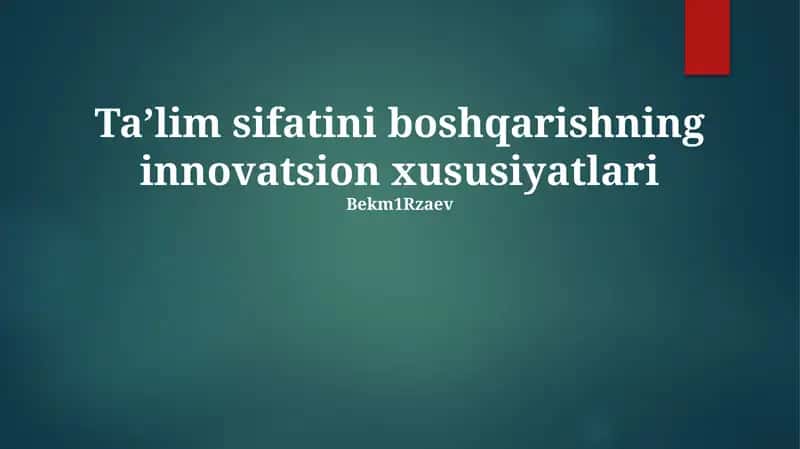 Taʼlim sifatini boshqarishning innovatsion xususiyatlari