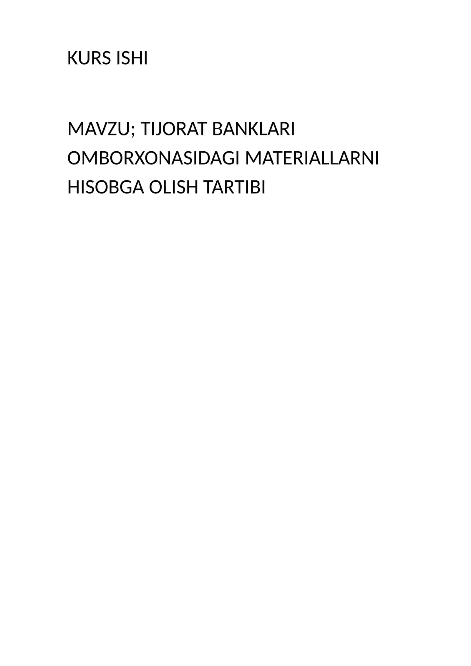 TIJORAT BANKLARI OMBORXONASIDAGI MATERIALLARNI HISOBGA OLISH TARTIBI