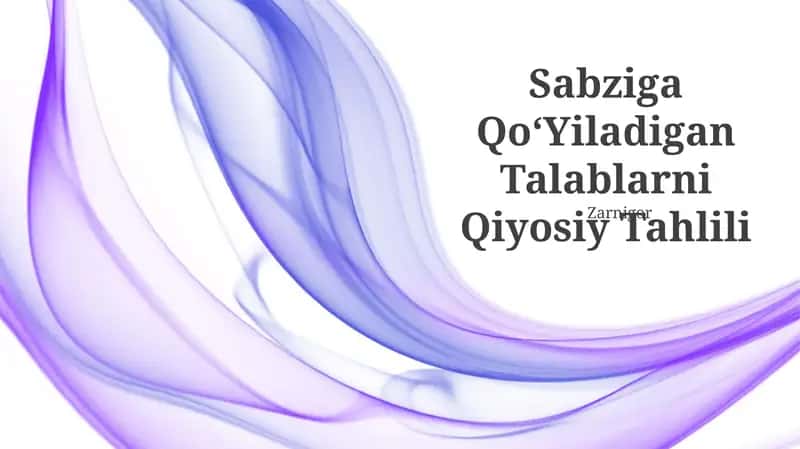 Sabziga QoʻYiladigan Talablarni Qiyosiy Tahlili