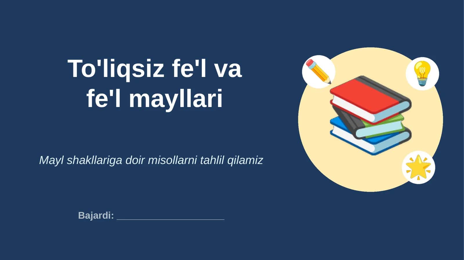 To'liqsiz fe'l va fe'l mayllari