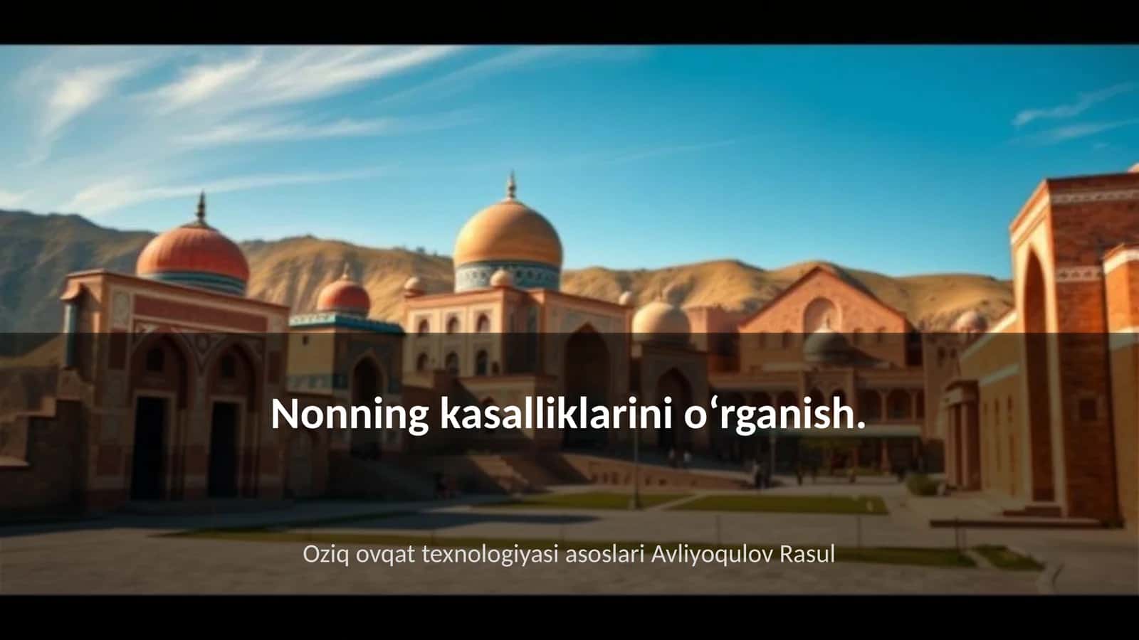 Oziq ovqat texnologiyasi asosla\