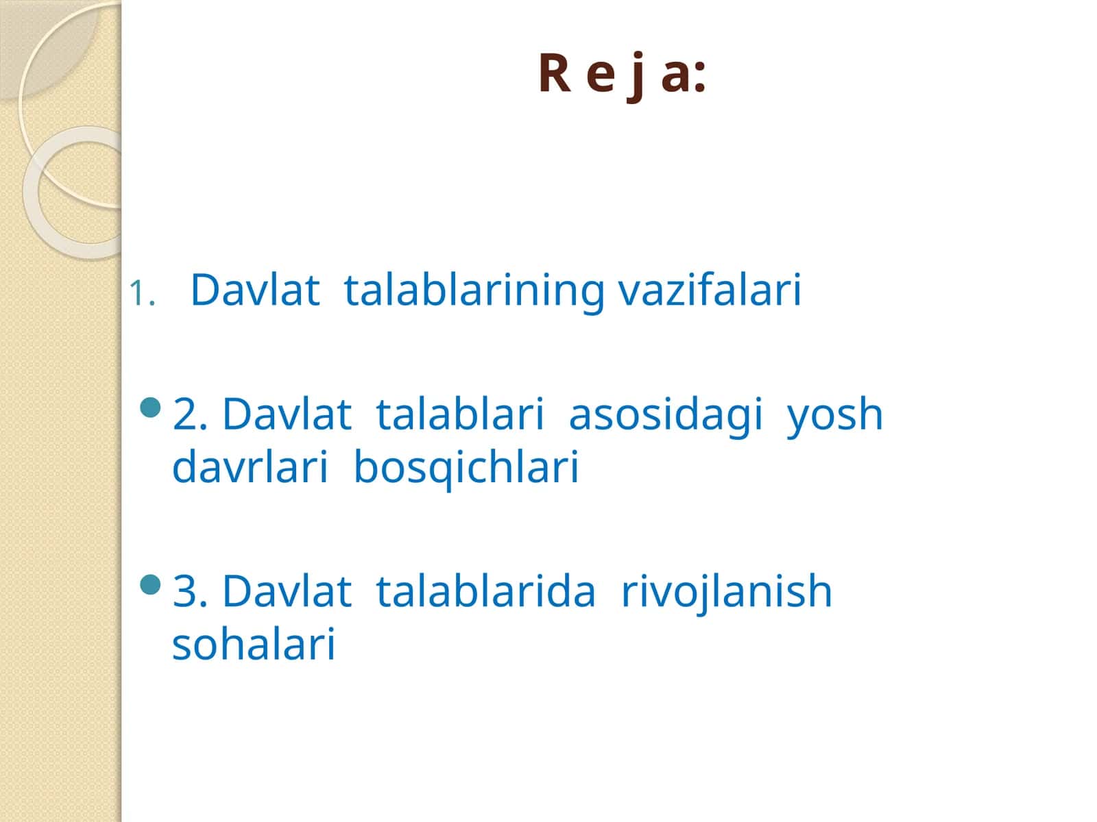 O’zbеkiston Rеspublikasining ilk va maktabgacha yoshdagi bolalar rivojlanishiga qo’yiladigan Davlat talablari