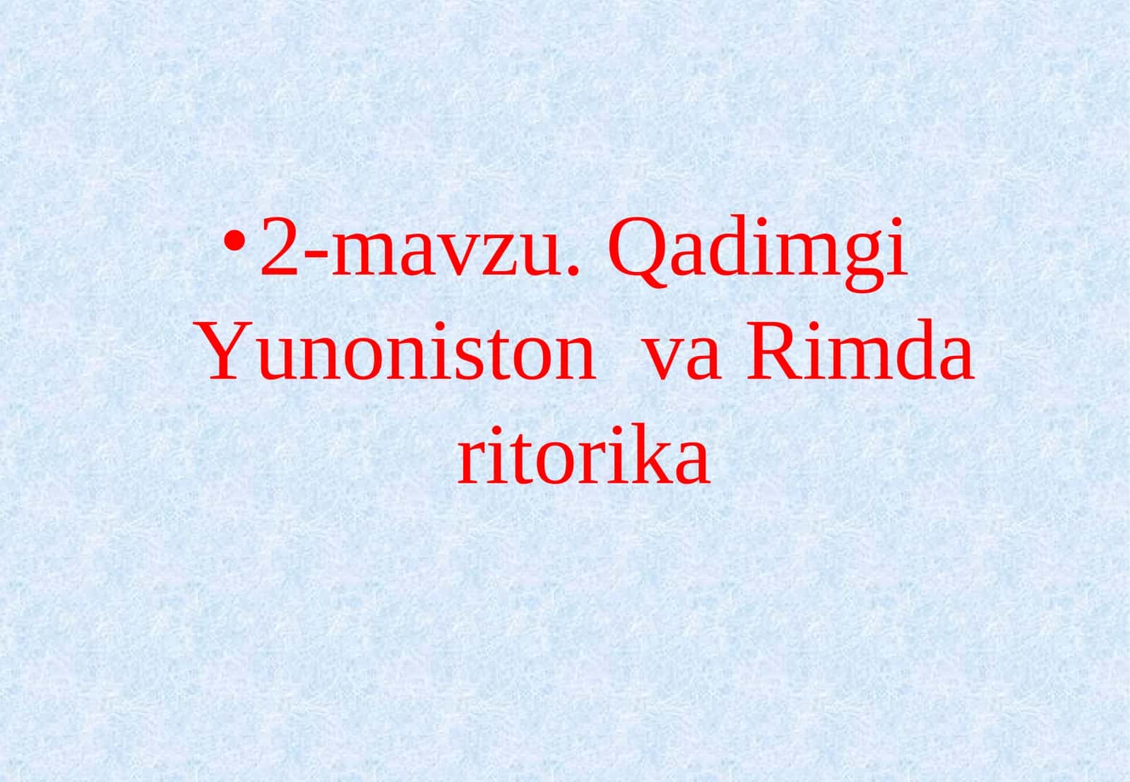 Qadimgi Yunoniston va Rimda Ritorika