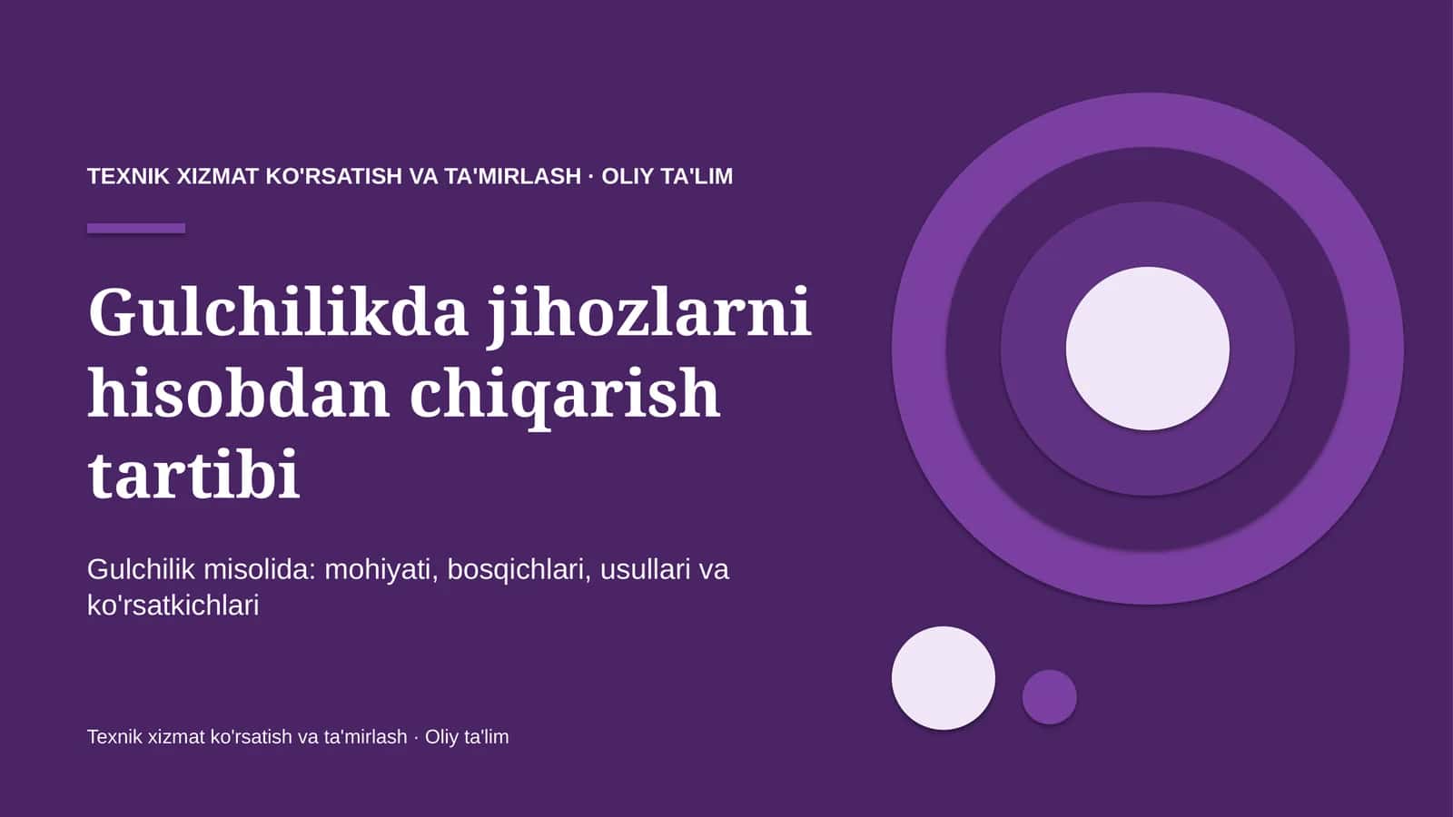 Gulchilikda jihozlarni hisobdan chiqarish tartibi