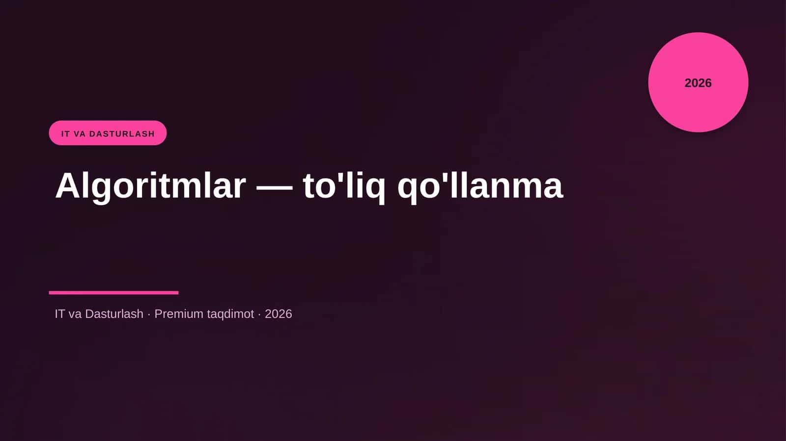 Algoritmlar — to'liq qo'llanma