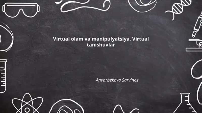 Virtual olam va manipulyatsiya. Virtual tanishuvlar