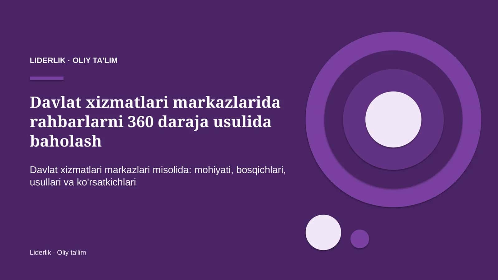 Davlat xizmatlari markazlarida rahbarlarni 360 daraja usulida baholash
