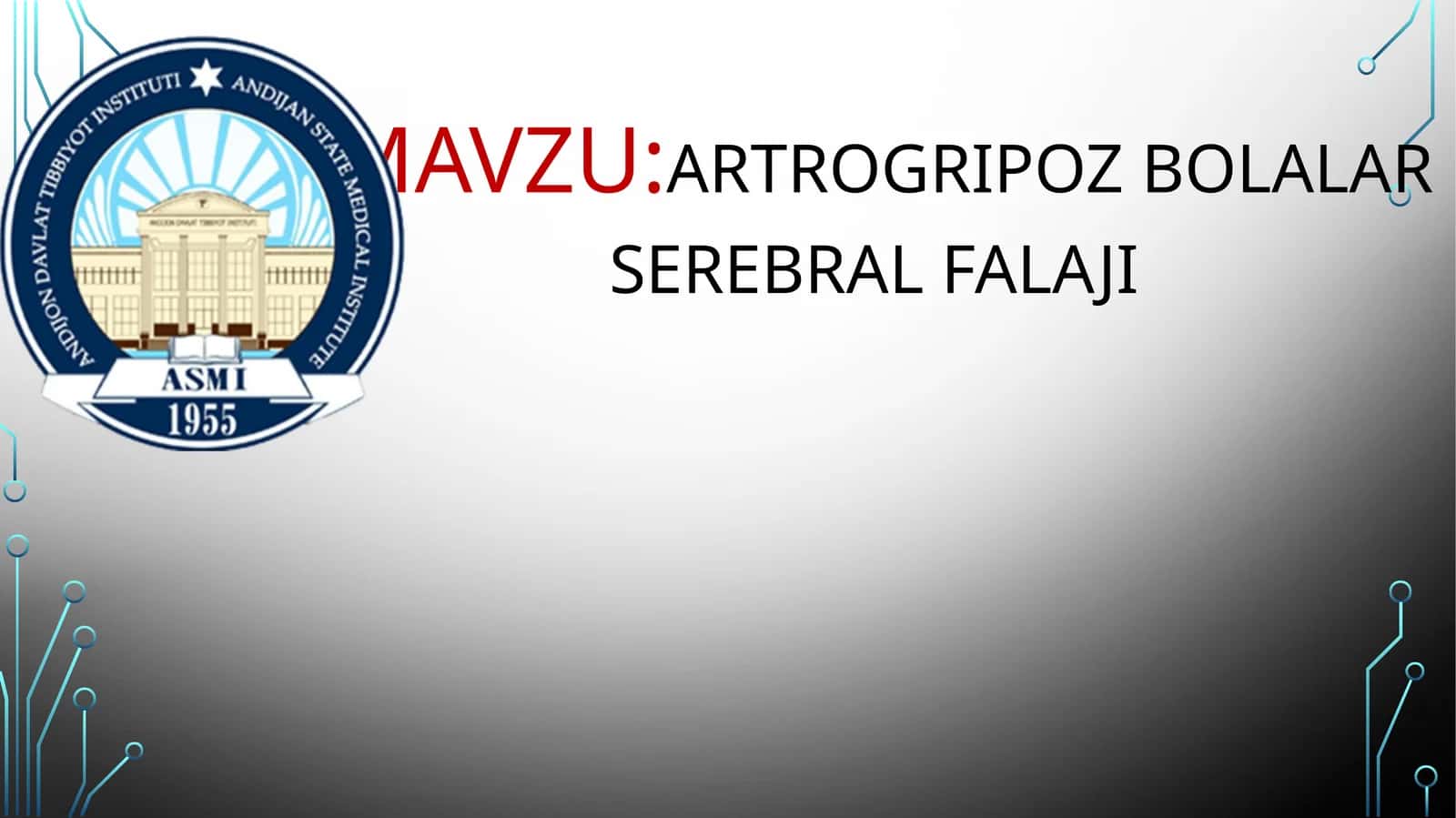 ARTROGRIPOZ BOLALAR SEREBRAL FALAJI