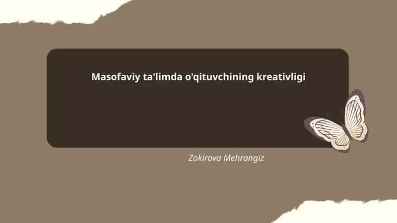Masofaviy ta'limda o'qituvchining kreativligi