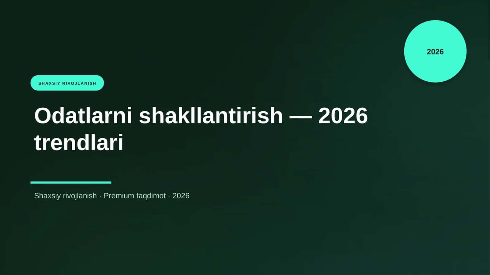 Odatlarni shakllantirish — 2026 trendlari
