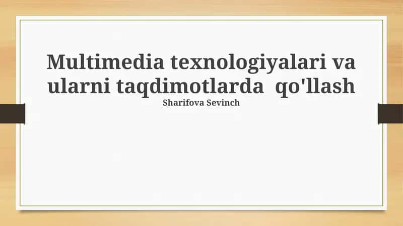 Multimedia texnologiyalari: Ta'rif va elementlar