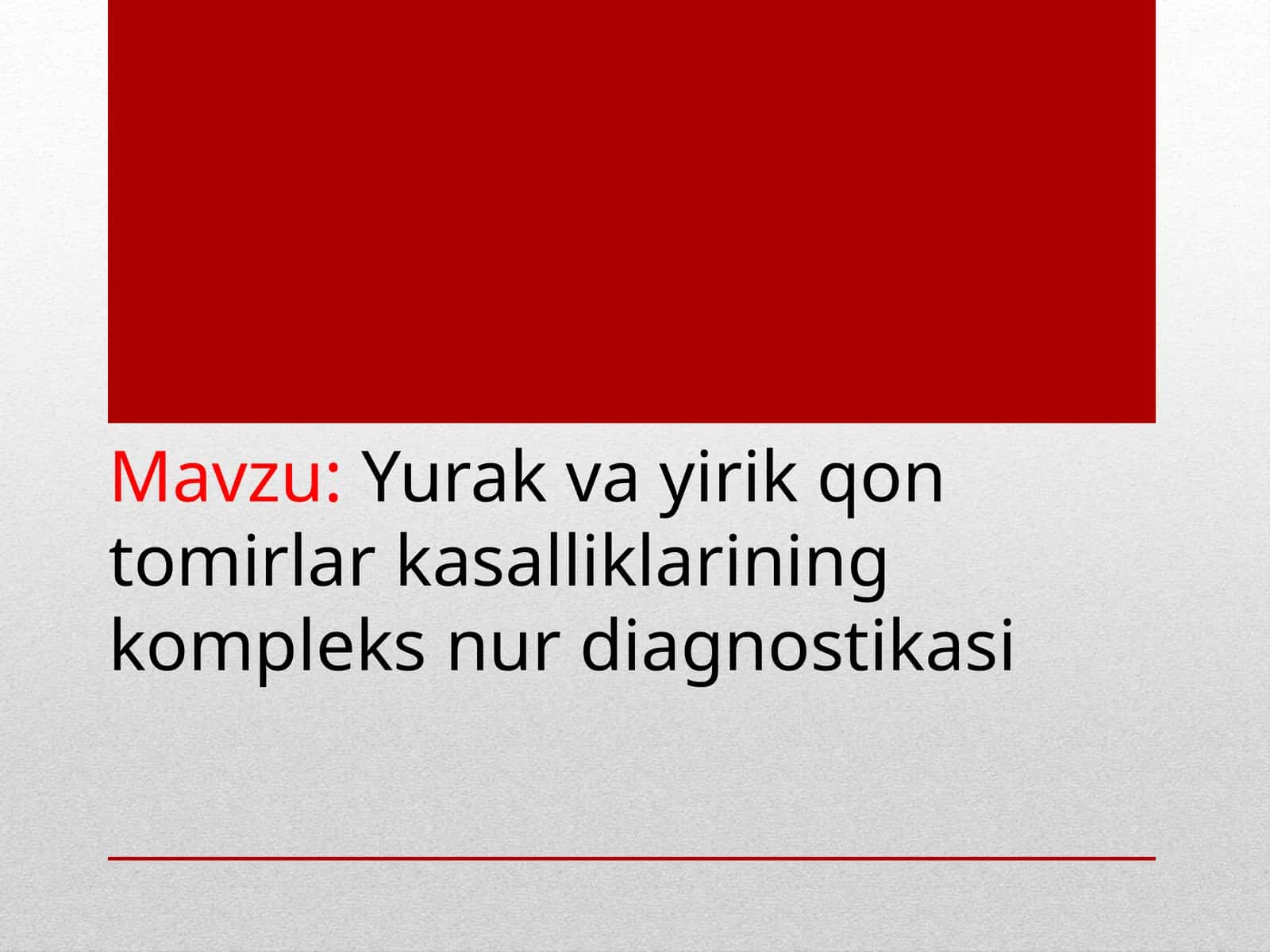Yurak va yirik qon tomirlar kasalliklarining kompleks nur diagnostikasi