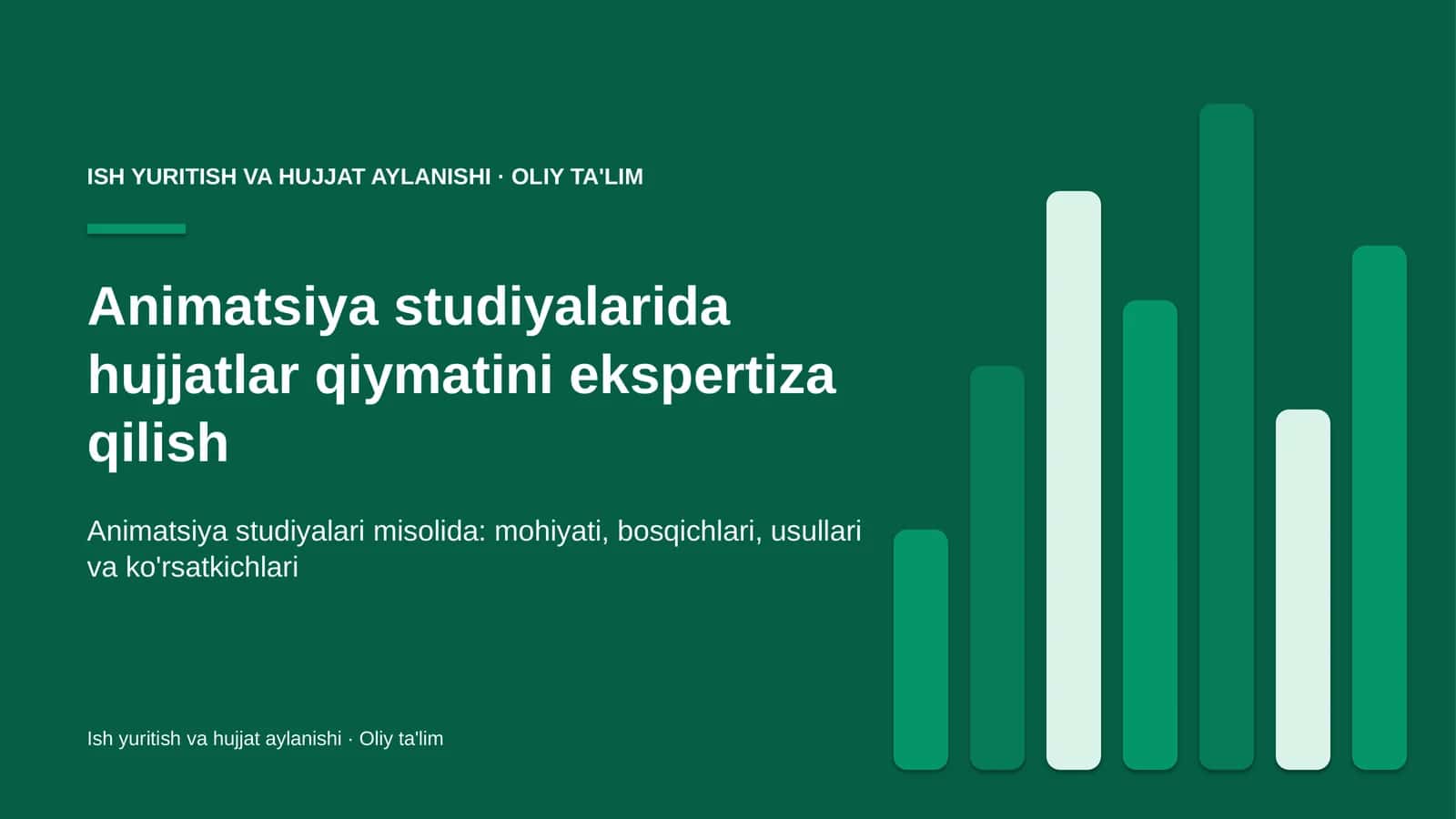 Animatsiya studiyalarida hujjatlar qiymatini ekspertiza qilish