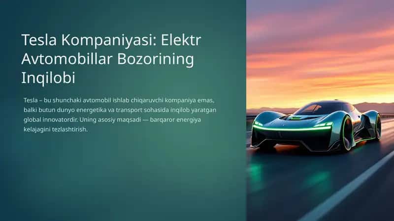 Tesla Kompaniyasi: Elektr Avtomobillar Bozorining Inqilobi