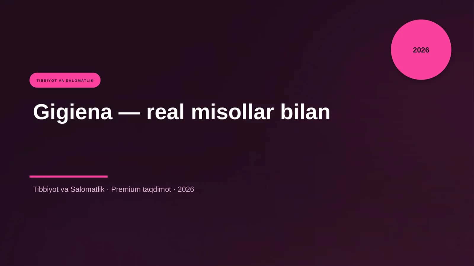 Gigiena — real misollar bilan