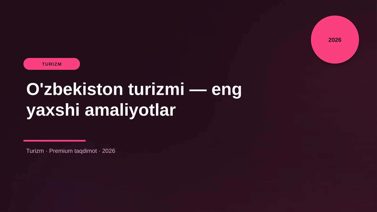 O'zbekiston turizmi — eng yaxshi amaliyotlar