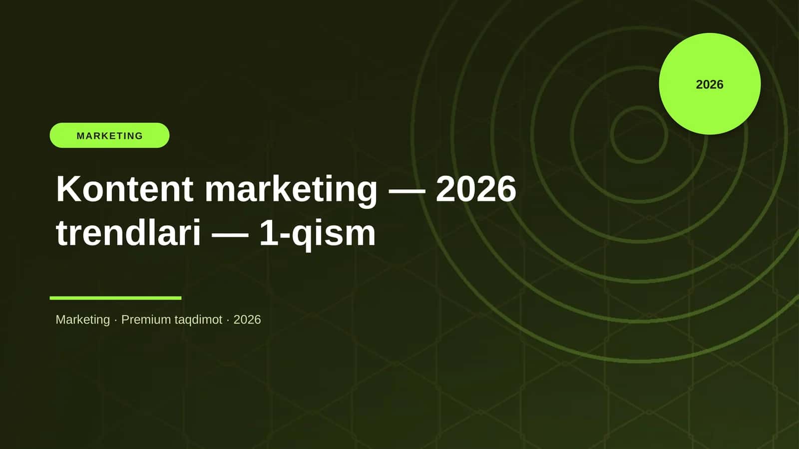 Kontent marketing — 2026 trendlari — 1-qism