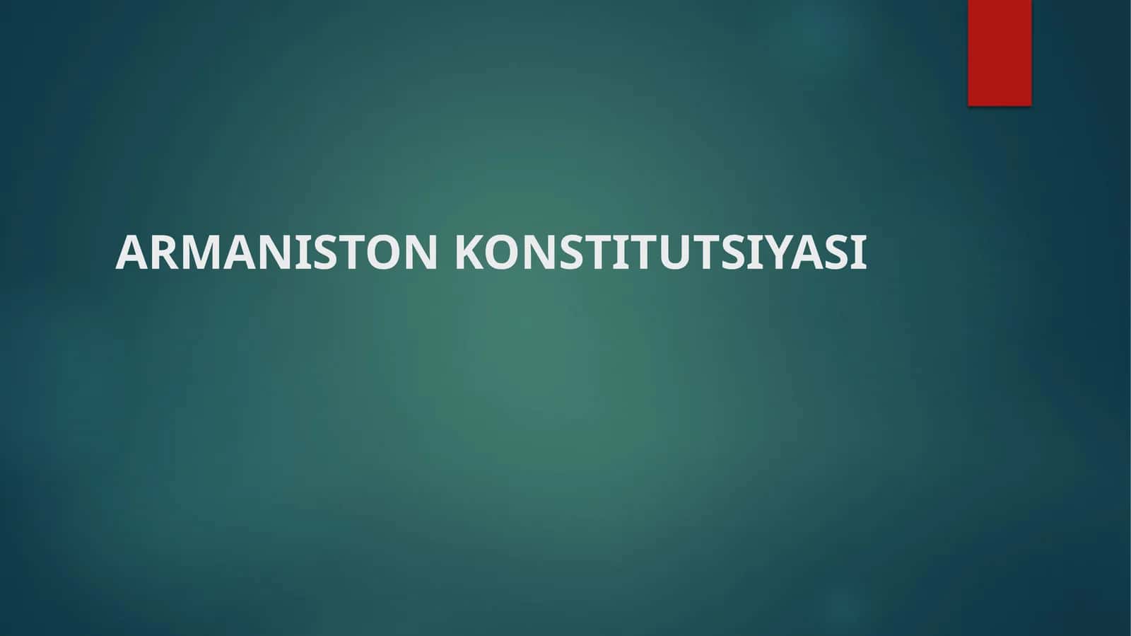 ARMANISTON KONSTITUTSIYASI