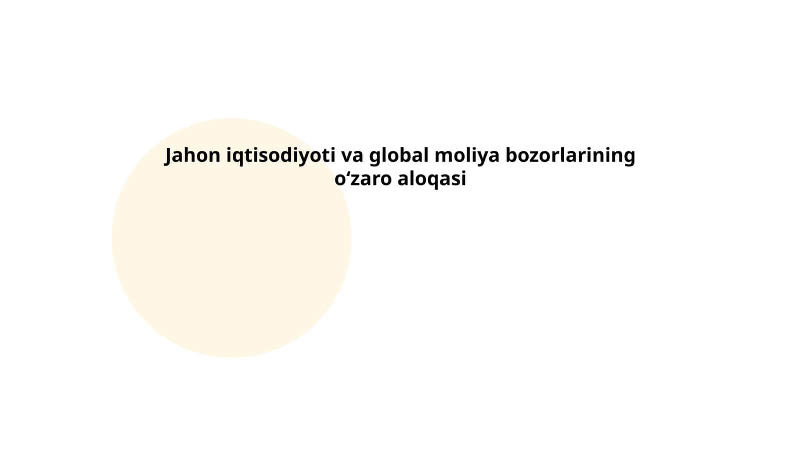Global moliya bozorlarining jahon iqtisodiyoti