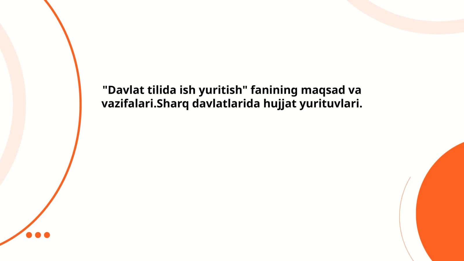 Davlat tilida ish yuritishning maqsadi