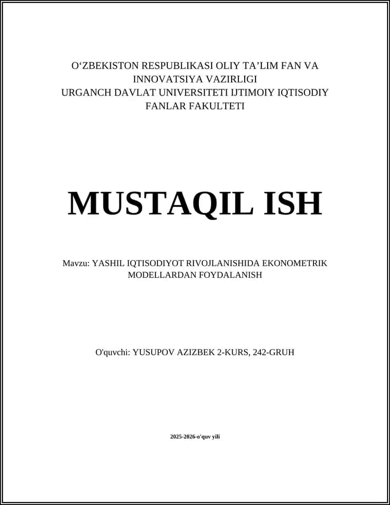 YASHIL IQTISODIYOT RIVOJLANISHIDA EKONOMETRIK MODELLARDAN FOYDALANISH