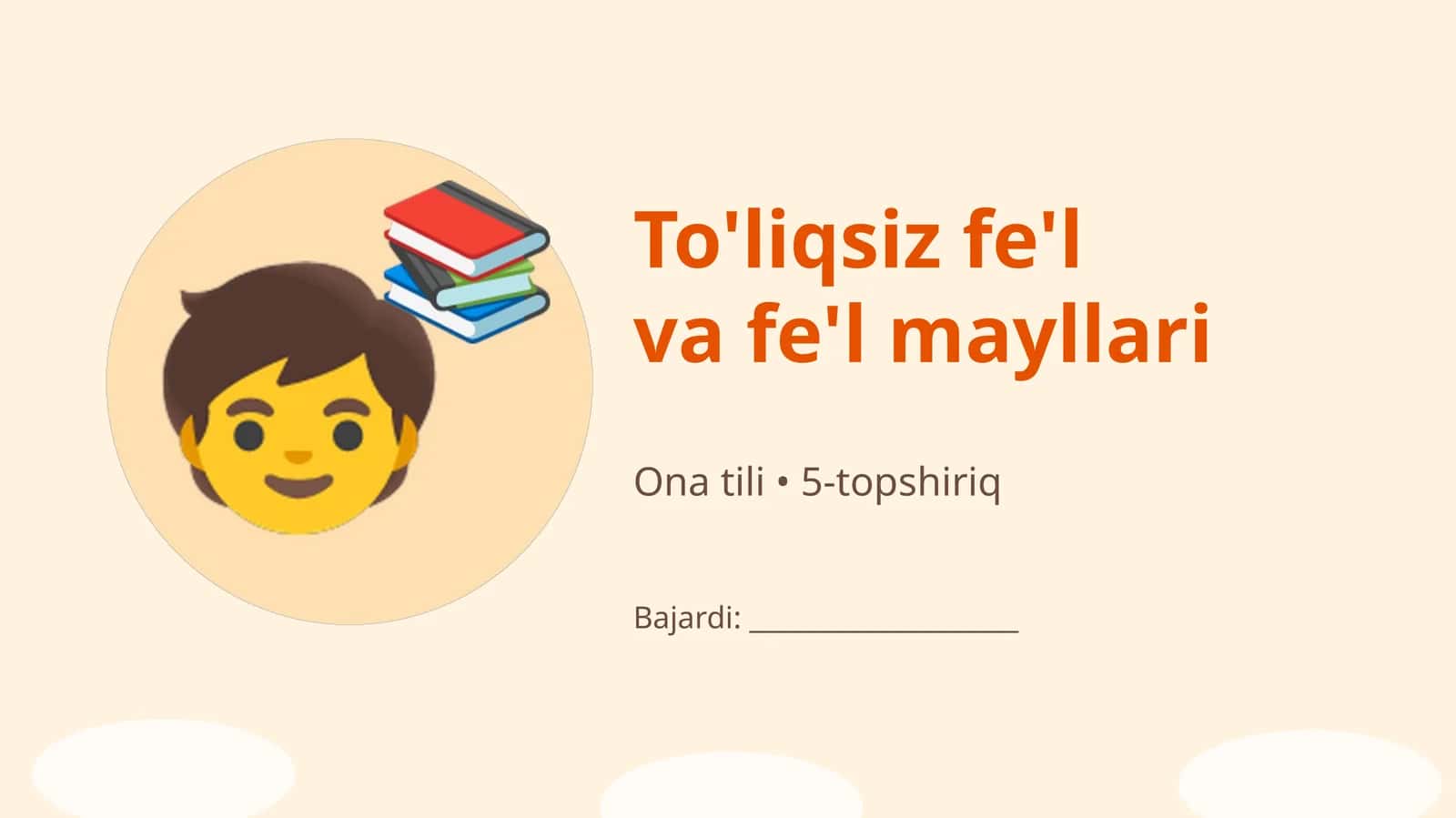 To'liqsiz fe'l va fe'l mayllari