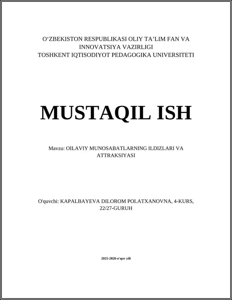 OILAVIY MUNOSABATLARNING ILDIZLARI VA ATTRAKSIYASI