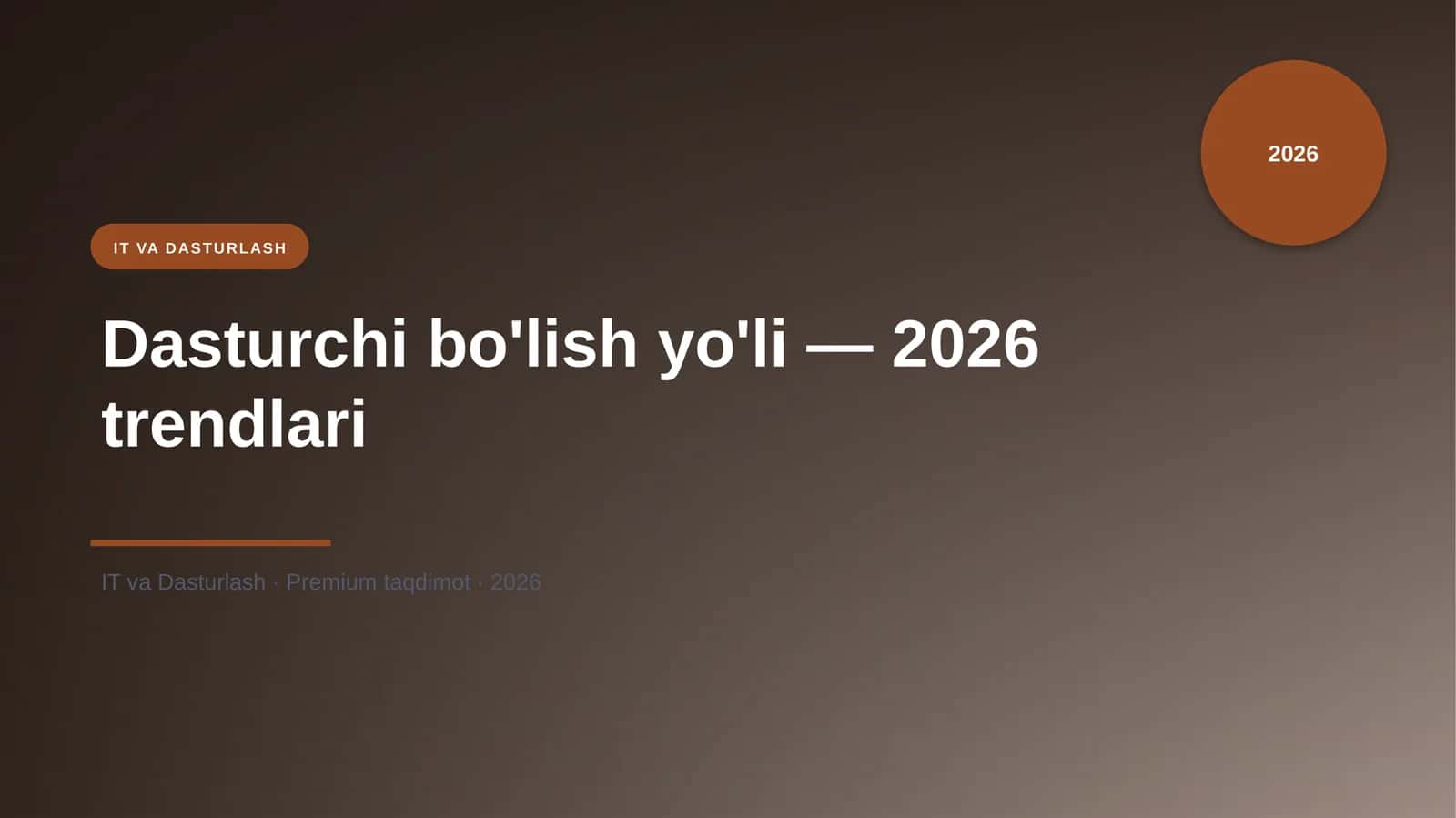 Dasturchi bo'lish yo'li — 2026 trendlari