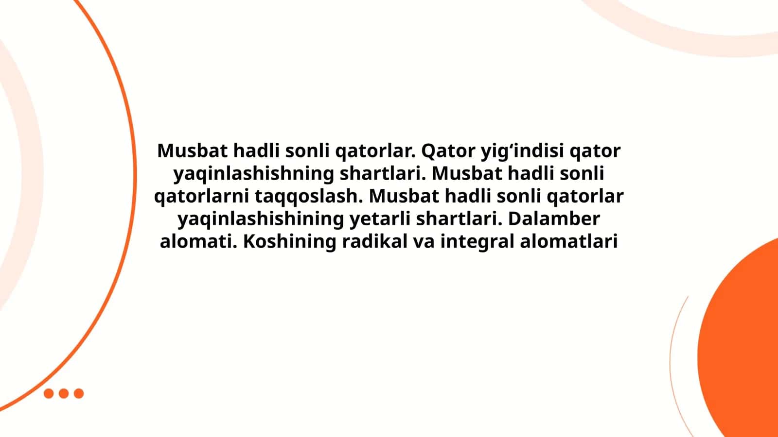 Musbat hadli sonli qatorlar
