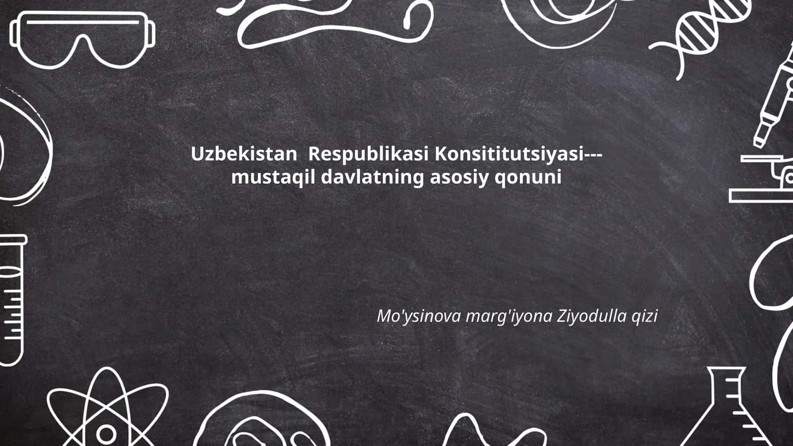 O'zbekiston Respublikasi Konstitutsiyasi