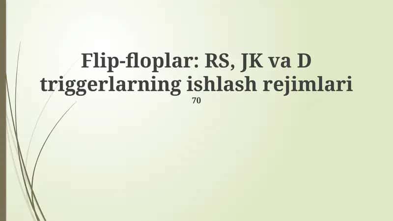 RS, JK va D triggerlarning ishlash rejimlari