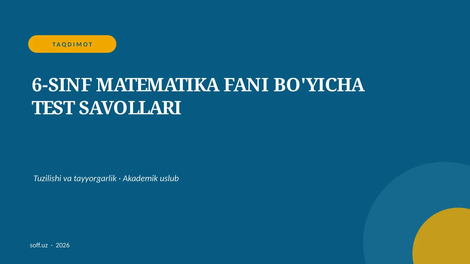 6-SINF MATEMATIKA FANI BO'YICHA TEST SAVOLLARI