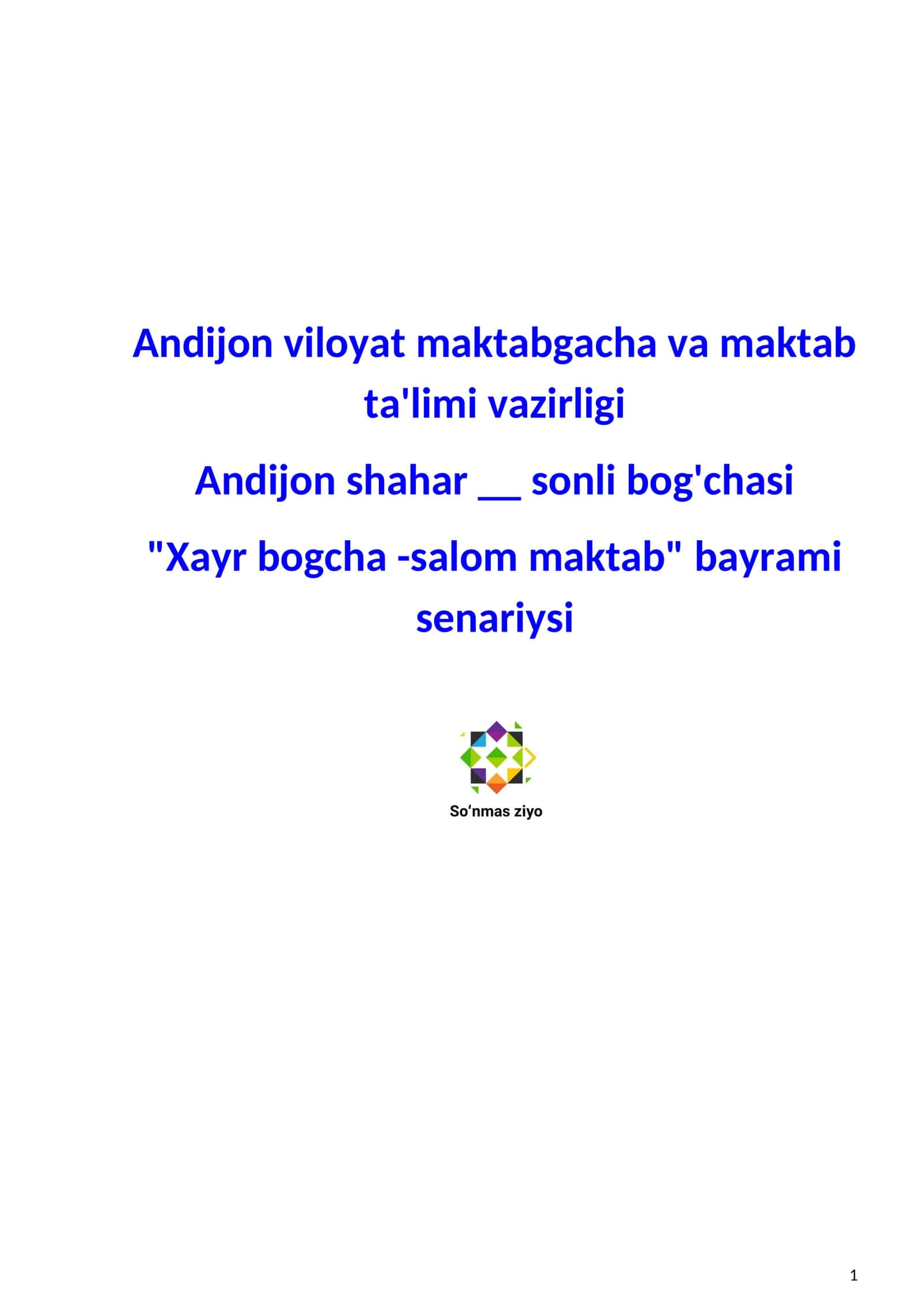 "Xayr bogcha -salom maktab" bayrami senariysi