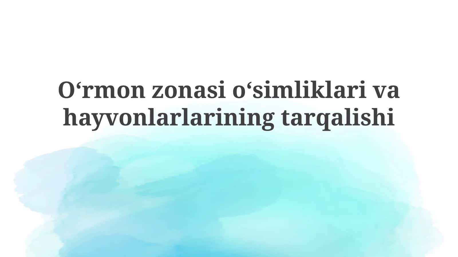 Oʻrmon zonasida o'simliklar va hayvonlarning tarqalishi