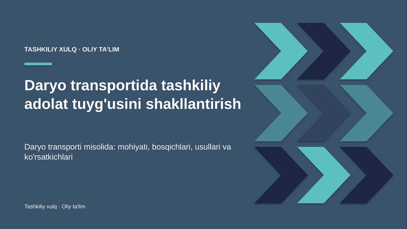 Daryo transportida tashkiliy adolat tuyg'usini shakllantirish